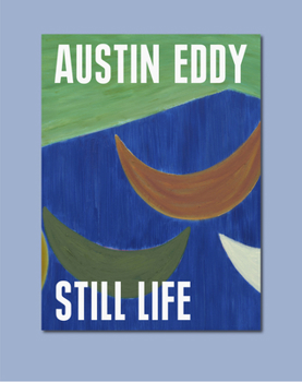 Paperback Austin Eddy. Still Life Book