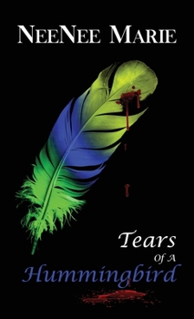 Hardcover Tears of A Hummingbird Book