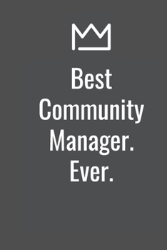 Paperback Best Community Manager. Ever. Book