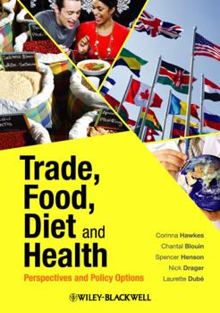 Hardcover Trade, Food, Diet and Health: Perspectives and Policy Options Book