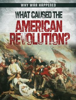 Paperback What Caused the American Revolution? Book