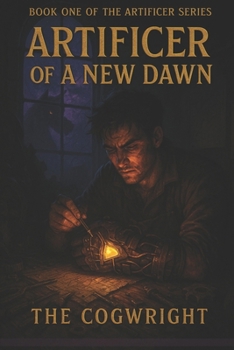 Paperback Artificer of a New Dawn: A Time-Bending LitRPG Apocalypse Book