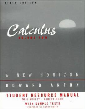 Student Resource Manual to Accompany Calculus: A New Horizon, Sixth Edition Volume 2