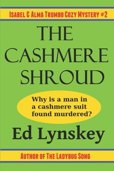 The Cashmere Shroud - Book #2 of the Isabel & Alma Trumbo
