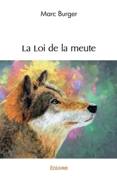 Paperback La Loi de la meute [French] Book