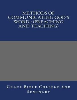 Paperback Methods of Communicating God's Word - (Preaching and Teaching) Book