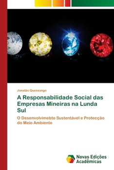 Paperback A Responsabilidade Social das Empresas Mineiras na Lunda Sul [Portuguese] Book