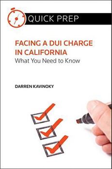 Paperback Facing a DUI Charge in California: What You Need to Know (Quick Prep) Book