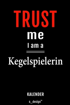 Kalender für Kegelspieler / Kegelspielerin: Immerwährender Kalender / 365 Tage Tagebuch / Journal [3 Tage pro Seite] für Notizen, Planung / Planungen / Planer, Erinnerungen, Sprüche (German Edition)