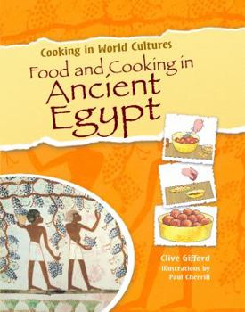 Library Binding Food and Cooking in Ancient Egypt Book