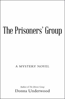 Hardcover The Prisoners' Group: A Mystery Novel Book