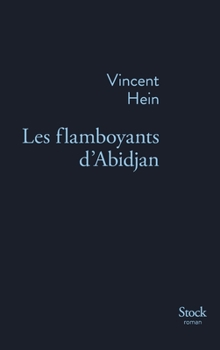 Paperback Les Flamboyants D Abidjan [French] Book