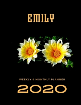 2020 Weekly & Monthly Planner: Emily...This Beautiful Planner is for You-Reach Your Goals / Journal for Women & Teen Girls / Dreams Tracker & Goals ... Agenda Schedule Organizer / 8,5 x 11 inch