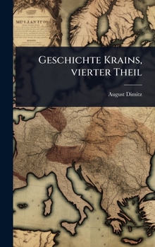 Hardcover Geschichte Krains, vierter Theil [German] Book