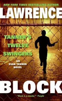 Tanner's Twelve Swingers - Book #3 of the Evan Tanner