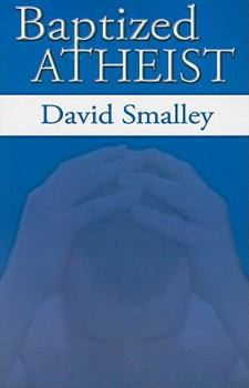 Paperback Baptized Atheist Book