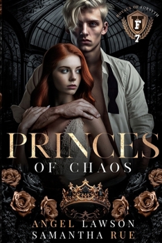 Princes of Chaos: Royals of Forsyth U (Royals of Forsyth University)