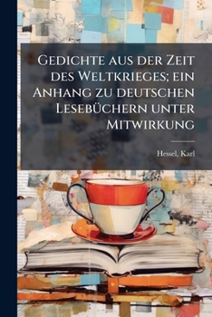 Gedichte aus der Zeit des Weltkrieges