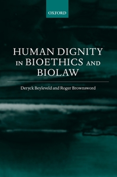 Hardcover Human Dignity in Bioethics and Biolaw Book