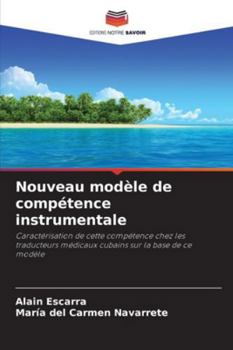 Paperback Nouveau modèle de compétence instrumentale [French] Book