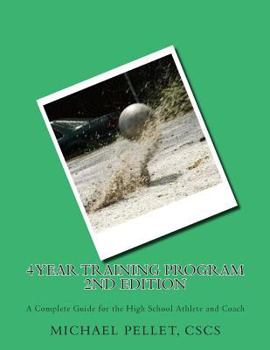 Paperback 4 Year Training Program: A Complete Guide for the High School Athlete and Coach Book