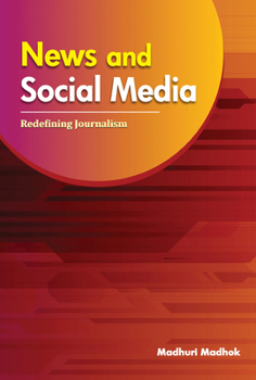 Hardcover News and Social Media: Redefining Journalism Book