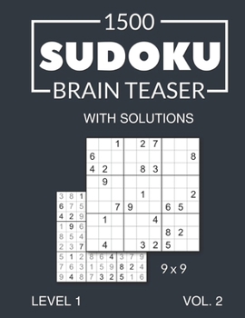 Paperback 1500 Sudoku Brain Teaser 9x9 with solutions: Level 1 Volume 2 Book