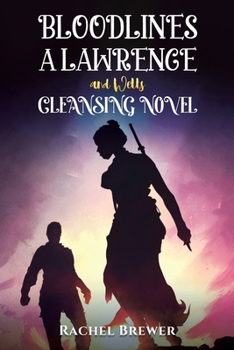 Paperback Bloodlines - A Lawrence and Wells Cleansing Novel Book