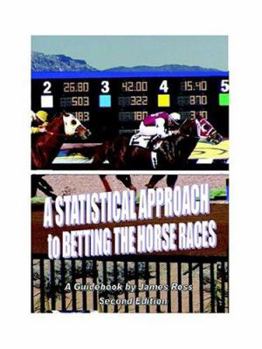 Paperback A STATISTICAL APPROACH to BETTING the HORSE RACES Book
