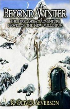 Hardcover Beyond Winter: The First Great Adventure Novel of the New Millennium Book