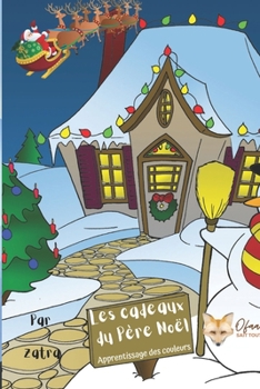 Paperback Les cadeaux du Père Noël: Apprentissage des couleurs [French] Book