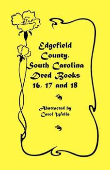 Paperback Edgefield County, South Carolina: Deed Books 16, 17, 18 Book