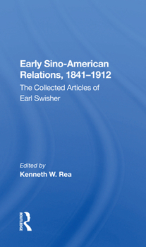 Paperback Early Sino-Amer Relations: 1841-1912 Book