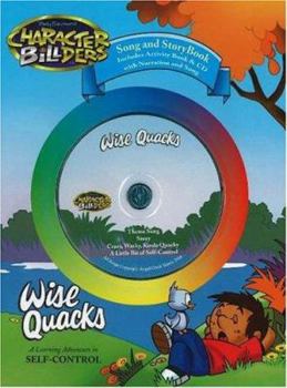 Hardcover Wise Quacks: A Learning Adventure in Self-Control [With CD] Book