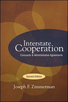 Paperback Interstate Cooperation, Second Edition: Compacts and Administrative Agreements Book