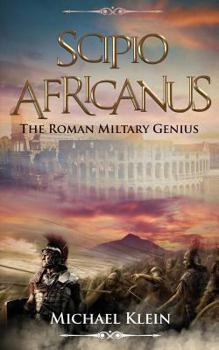 Paperback Scipio Africanus: The Roman Miltary Genius Book