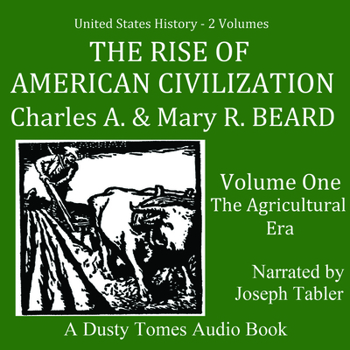 Audio CD The Rise of American Civilization, Vol. 1: The Agricultural Era Book