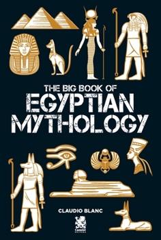 Paperback The Big Book of Egyptian Mithology Book