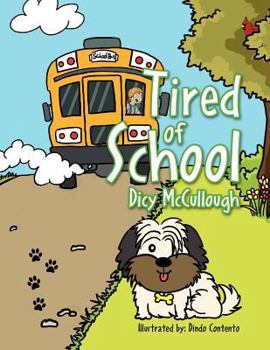 Paperback Tired of School Book