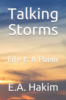 Paperback Talking Storms: Life Is A Poem Book