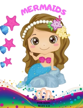 Mermaid Coloring Book: For Kids Ages 4-8,30 Cute Mermaides