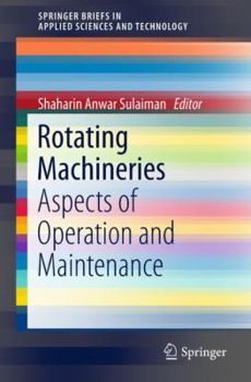Paperback Rotating Machineries: Aspects of Operation and Maintenance Book