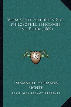 Paperback Vermischte Schriften Zur Philosophie, Theologie Und Ethik (1869) [German] Book