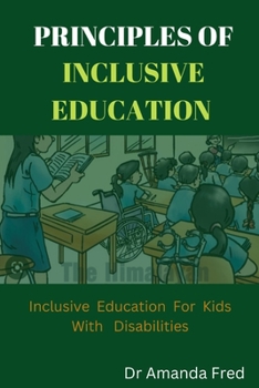 Paperback Principles of Inclusive Education: Inclusive education for kids with disabilities Book