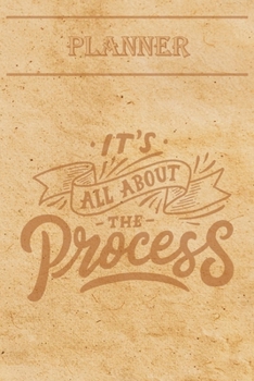 Paperback Undated Weekly Planner "Quotes": "It's all about the process" - Weekly planner with motivational and inspirational quotes and notebook N?9 - 56 undate Book