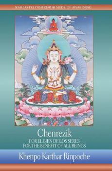 Paperback Chenrezik: For the Benefit of All Beings / Chenrezik: Por El Bien de Los Seres Book