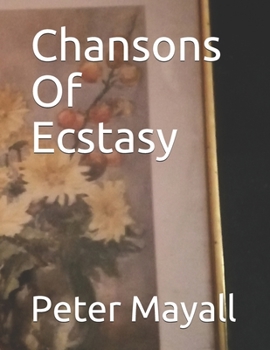 Paperback Chansons Of Ecstasy Book