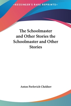 Hardcover The Schoolmaster and Other Stories the Schoolmaster and Other Stories Book