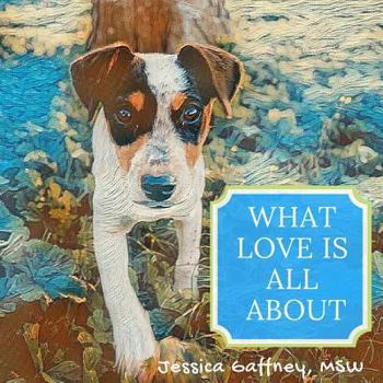 Paperback What Love Is All about Book