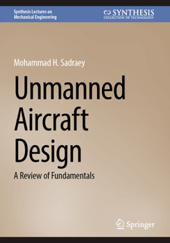 Paperback Unmanned Aircraft Design: A Review of Fundamentals Book